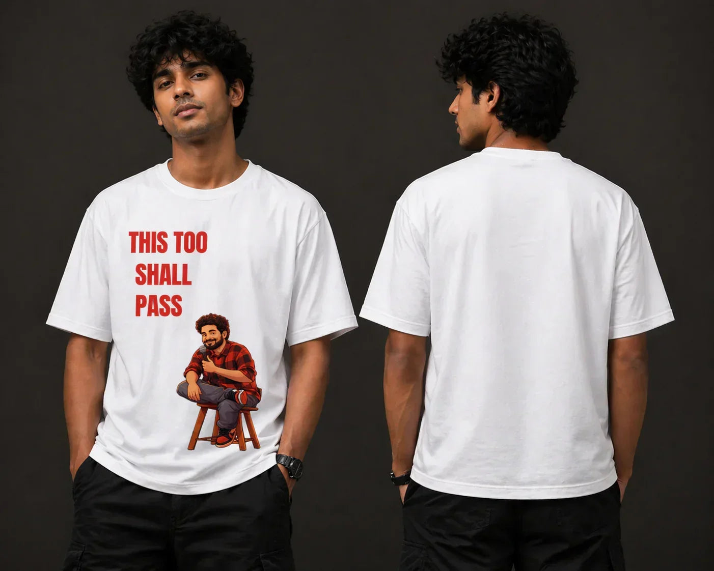 Man wearing oversized white t-shirt with 'This too shall pass' and cartoon graphic, front and back view.