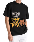 Bhai Nahi Baap Hoon Tera T-Shirt