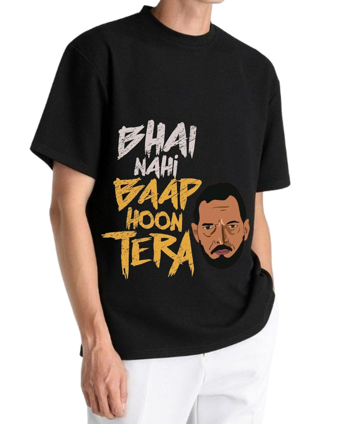 Bhai Nahi Baap Hoon Tera T-Shirt